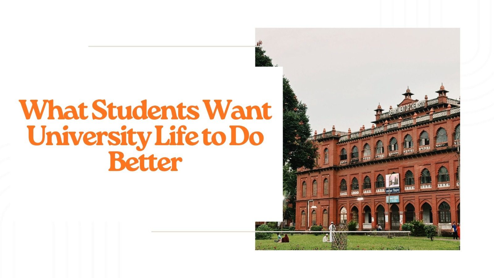 What Students Want University Life to Do Better